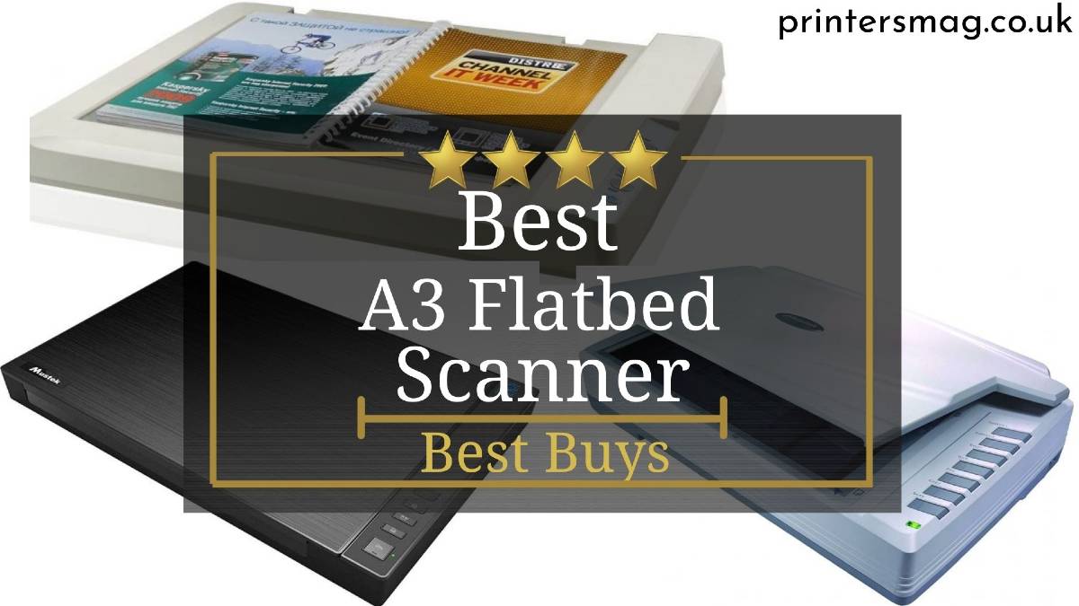 Best A3 Flatbed Scanner UK