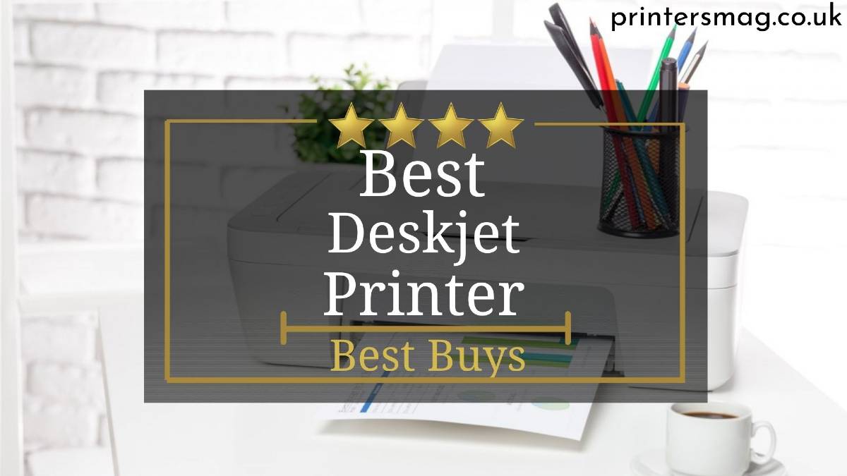 Best Deskjet Printers UK