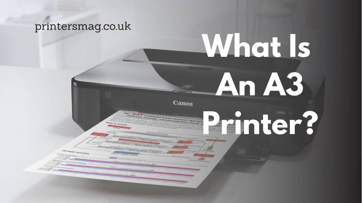 What Is An A3 Printer