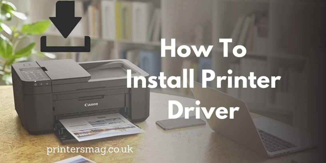 How To Install Printer Driver