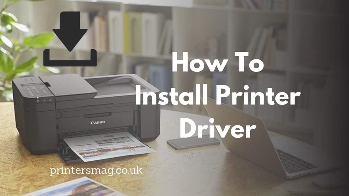 How To Install Printer Driver